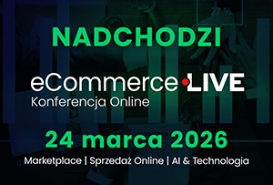 Marketplace, sprzedaż online i AI – eCommerce Live 2026 odpowiada na kluczowe wyzwania branży